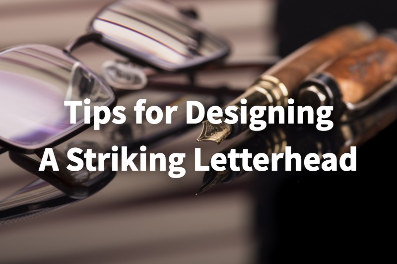 Tips for Designing a Striking Letterhead
